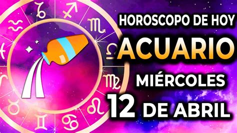 𝐂𝐎𝐍𝐅𝐈𝐑𝐌𝐀𝐂𝐈Ó𝐍 𝐓𝐑𝐈𝐏𝐋𝐄 𝐏𝐀𝐑𝐀 𝐓𝐈 HOROSCOPO DE HOY ACUARIO 12 DE ABRIL DE