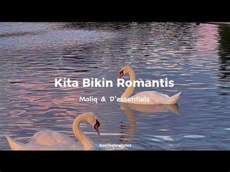 Kita Bikin Romantis Malik D Essentials Lyrics YouTube