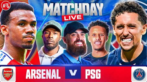 Match Day Live Arsenal 2 0 Psg Ft Cecil Turkish Gooner Lee And Tosin Youtube