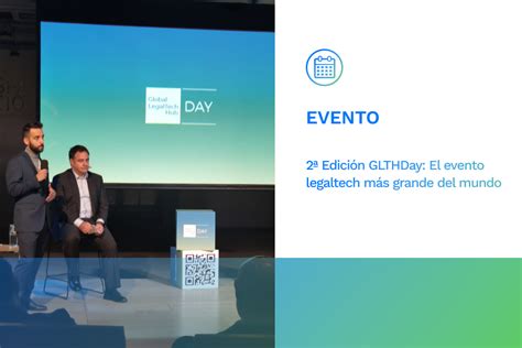 2ª Edición GLTHDay El evento legaltech más grande del mundo Blog de