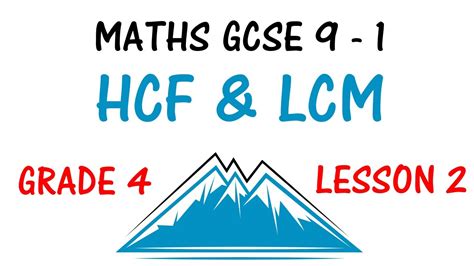 Hcf And Lcm Lesson 2 Maths Gcse 9 1 Revision Grade 4 Higher And Foundation Youtube