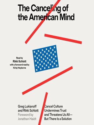 The Canceling of the American Mind by Greg Lukianoff · OverDrive: Free ...