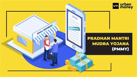 Pradhan Mantri Mudra Yojana Process Benefits And Eligibility