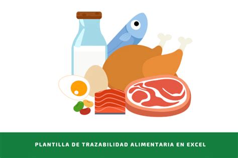 Plantilla de TRAZABILIDAD ALIMENTARIA en EXCEL DESCÁRGALA