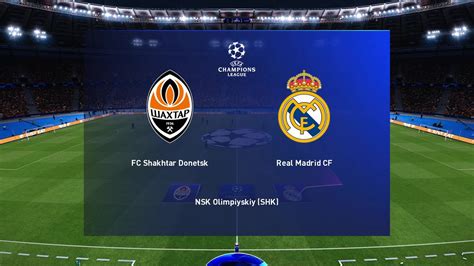 Uefa Champions League Fc Shaktar Donetsk Vs Real Madrid Cf