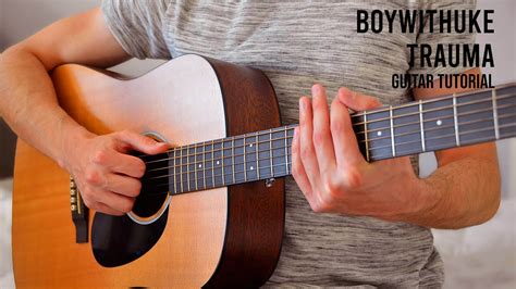 Boywithuke Trauma Easy Guitar Tutorial With Chords Lyrics Youtube