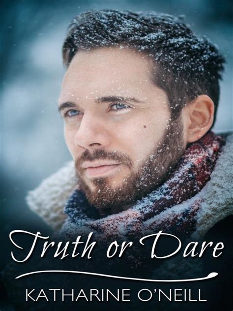 Read Truth Or Dare Katharine Oneill Webnovel