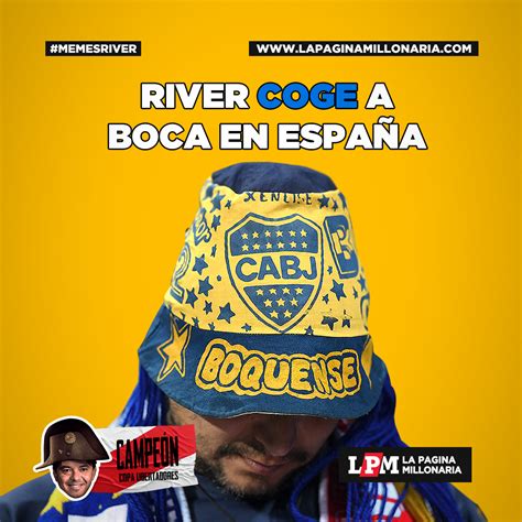 Fotogalería Afiches y Cargadas River vs Boca los memes del campeón