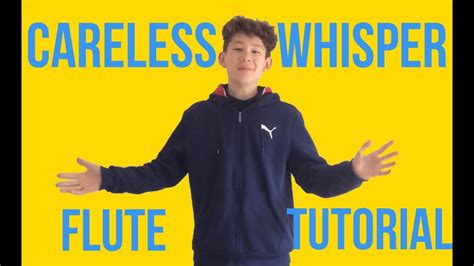 Careless Whisper Flute Tutorial With Notes YouTube