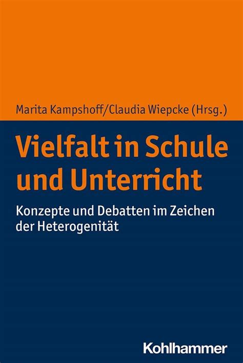 Vielfalt In Schule Und Unterricht Konzepte Und Debatten Im Zeichen Der