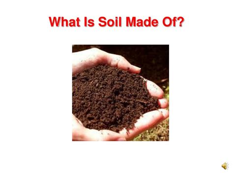 Ppt What Is Soil Made Of Powerpoint Presentation Free Download Id