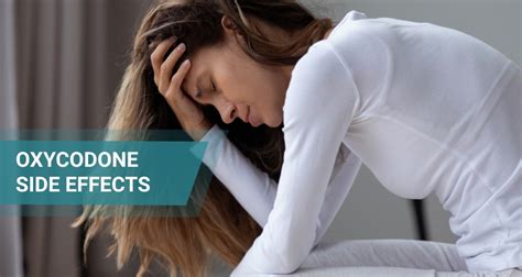 Oxycodone Side Effects: Warnings & Long-Term Dangers
