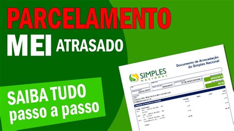 Parcelamento MEI Atrasado COMO E Por Onde Fazer O Pedido De