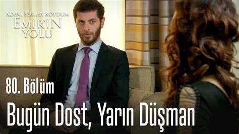 Bug N Dost Yar N D Man Ad N Feriha Koydum Emir In Yolu B L M