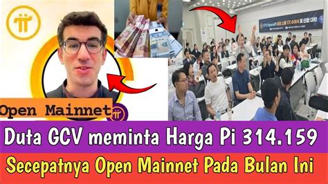 Pi Network Terbaru Hari Ini Kabar Baik Duta GCV Meminta Nikollas Open