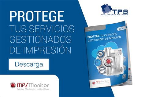 Protege tus servicios gestionados de impresión Total Printing Solutions