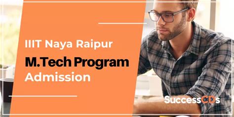 Iiit Naya Raipur M Tech Admission Dates Application Form