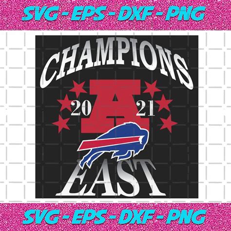 Afc East Champions 2021 Buffalo Bills Svg Sport Svg Buffalo Bills Svg