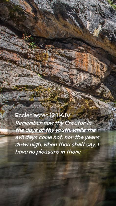 Ecclesiastes 12 1 KJV Mobile Phone Wallpaper Remember Now Thy Creator