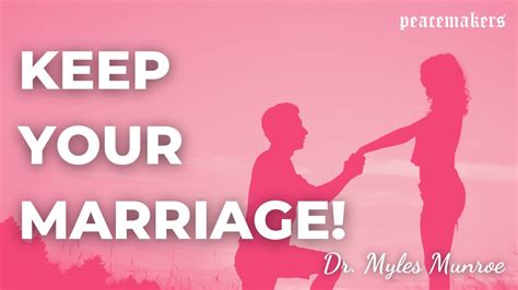 Keys To Successful Kingdom Marriage Dr Myles Munroe Youtube