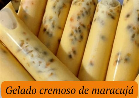 Delicioso geladinho cremoso de maracujá Meuportaldenoticias