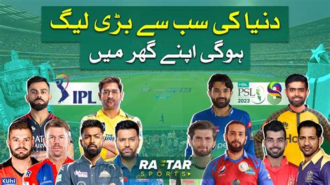 T League Showdown Ipl Vs Psl Analyzing The Best In Cricket