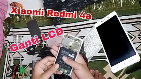 Cara Ganti Lcd Xiaomi Redmi A Youtube