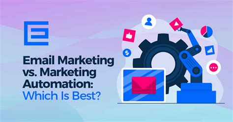 Email Marketing Vs Marketing Automation Which Is Best