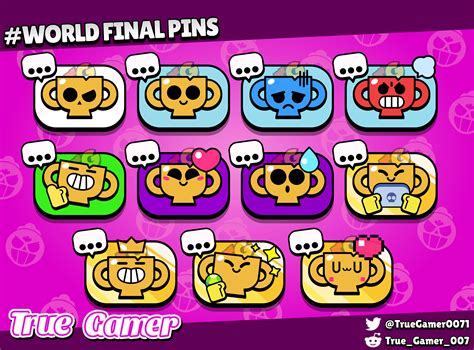 Now Let Me Show You World Final Pins Some Are Shown In Brawl Talk But The Rest Are Concept By