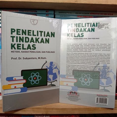 Jual Penelitian Tindakan Kelas Metode Kaidah Penulisan Dan Publikasi