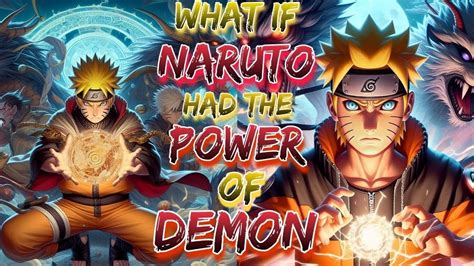 What If Naruto Had The Legendary Power Of Demon And Become The King Of