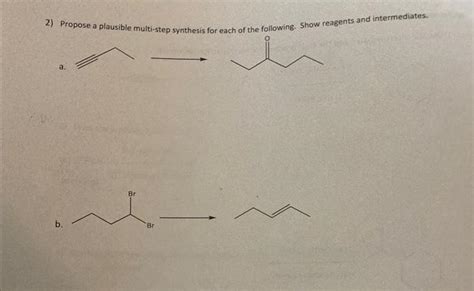 Solved Propose A Plausible Multi Step Synthesis For Each Of