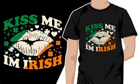 Premium Vector Kiss Me Im Irish Saint Patricks Day Tshirt Design