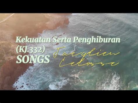 Kekuatan Serta Penghiburan Kj Youtube Music