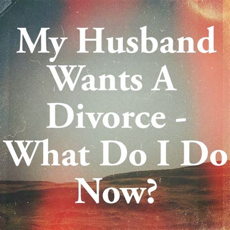 My Husband Wants A Divorce—what Do I Do Now — Love And Respect Funny Marriage Advice