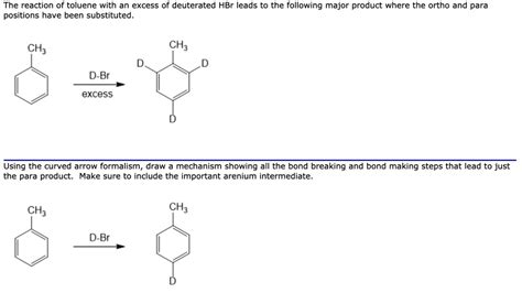 Solved The Reaction Of Toluene With An Excess Of Deuterated Hbr Leads