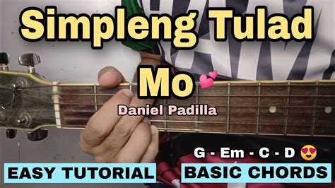 Simpleng Tulad Mo Guitar Tutorial Daniel Padilla Easy Chords Youtube