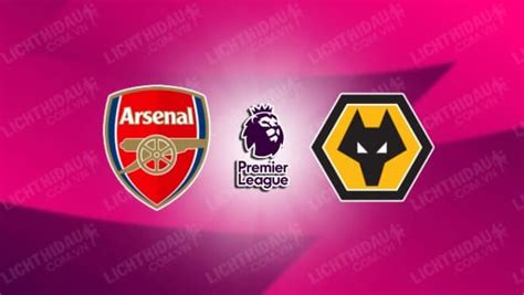 Video Highlights Arsenal Vs Wolves V Ng Ngo I H Ng Anh