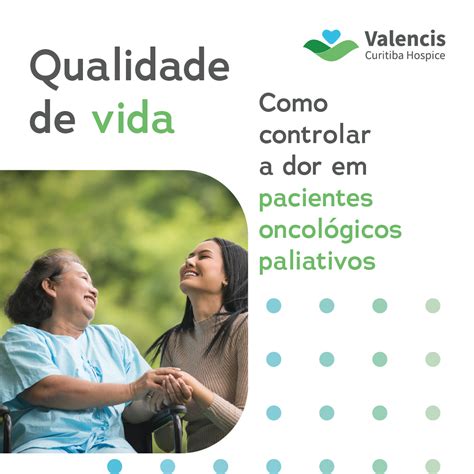 Valencis Controle da dor é fundamental para a qualidade de vida de