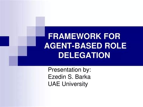 Ppt Framework For Agent Based Role Delegation Powerpoint Presentation