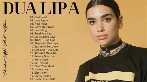 Dua Lipa Greatest Hits Playlist Album 2022 Dua Lipa Best Songs Full