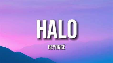 Beyoncè Halo Lyrics YouTube