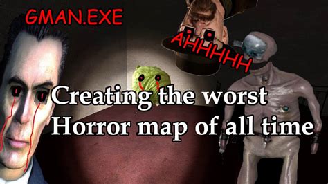 Creating The Worst Garry S Mod Horror Map Of All Time Youtube