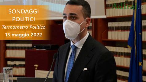 Ultimi Sondaggi Politici Maggio Sondaggi Termometro Politico