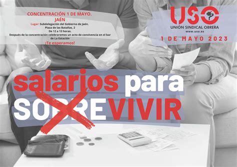 Uso Andalucia Celebrar El De Mayo En Jaen Bajo El Lema Salarios