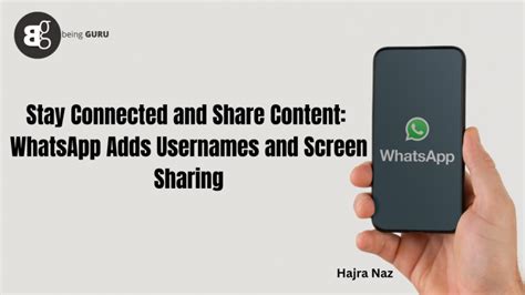 WhatsApp Launches Usernames And Screen Sharing Functionality