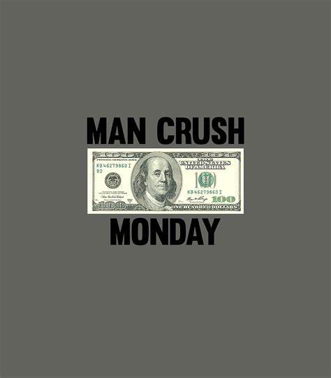 Man Crush Monday Mcm Money Digital Art By Caydek Micha Fine Art America