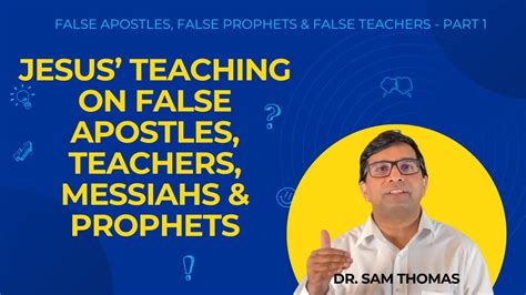 Jesus Teachings On False Prophets And Apostles 1 False Prophets And False Teachers Dr Sam