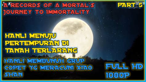 Alur Cerita Donghua A Records Of A Mortal S Journey To Immortality