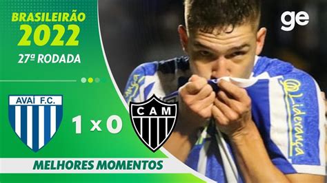 AvaÍ 1 X 0 AtlÉtico Mg Melhores Momentos 27ª Rodada BrasileirÃo